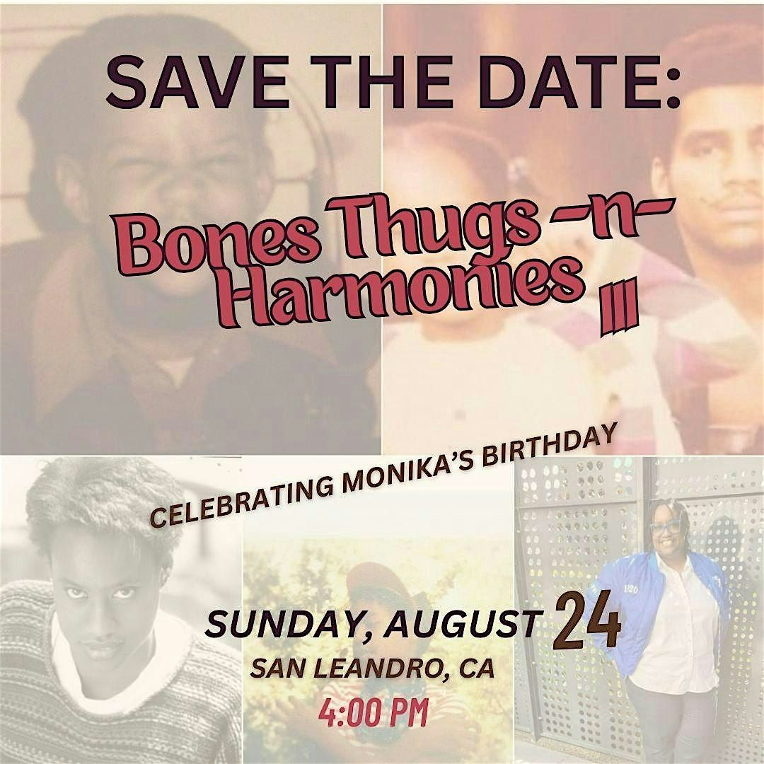 Bones, Thugs, and Harmonies, Pt. 3, 24 August | Event in San Leandro | AllEvents