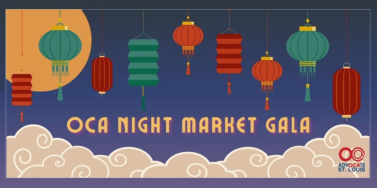 OCA 2025 ANNUAL NIGHT MARKET GALA | Event in St. Louis | AllEvents