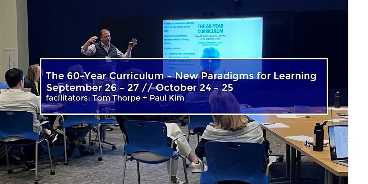 The 60-Year Curriculum – New Paradigms for Learning, 24 October | Event in Denver | AllEvents