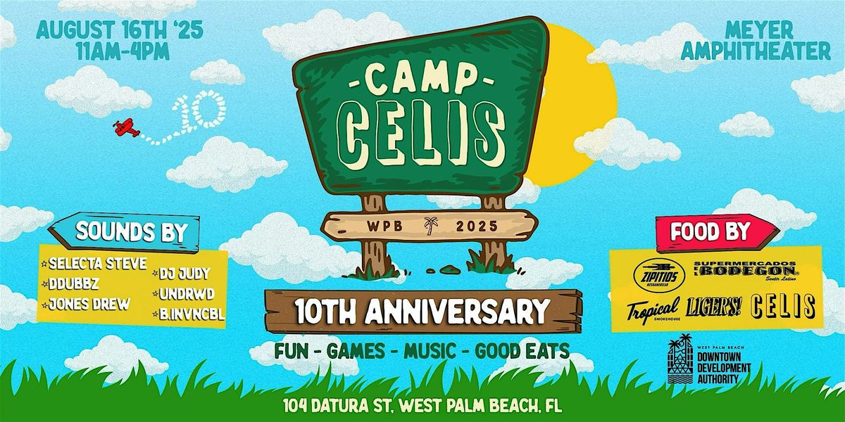 Camp Celis 10 Year Anniversary, 16 August | Event in West Palm Beach | AllEvents