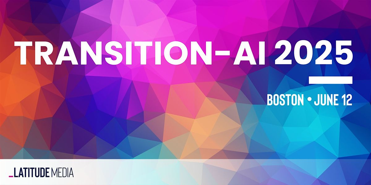 Transition-AI 2025, 12 June | Event in Boston | AllEvents
