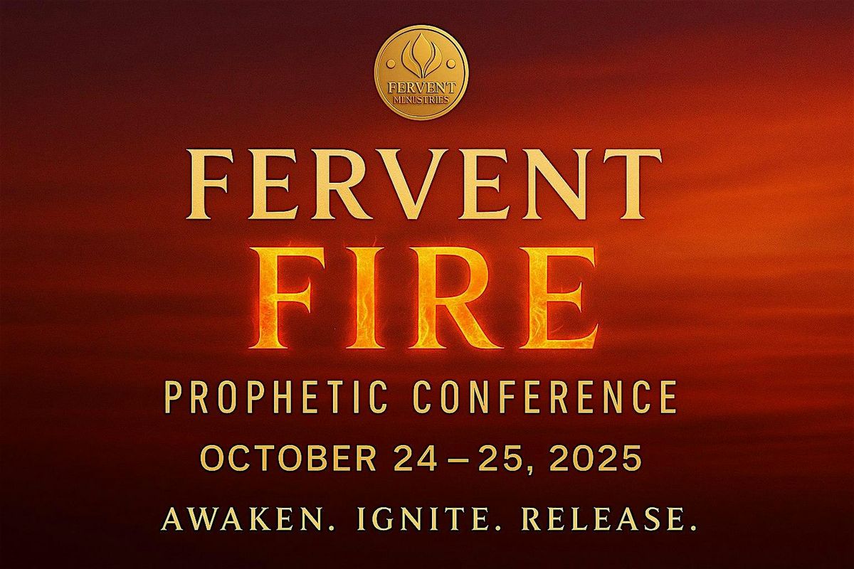 Fervent Fire: Prophetic Conference, 24 October | Event in Houston | AllEvents