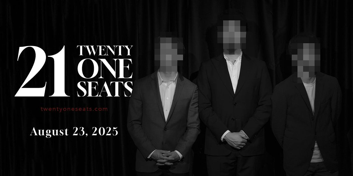 21 SEATS — AUG 23 @ 7:00pm, 23 August | AllEvents