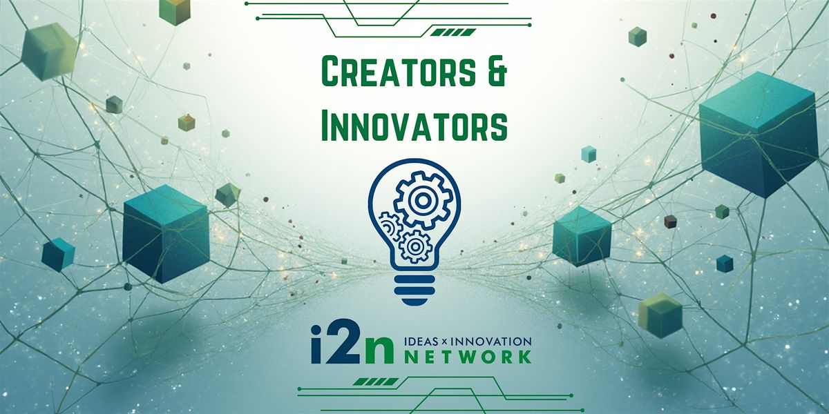 i2n Creators & Innovators Celebration, 28 January | Event in Lafayette Hill | AllEvents