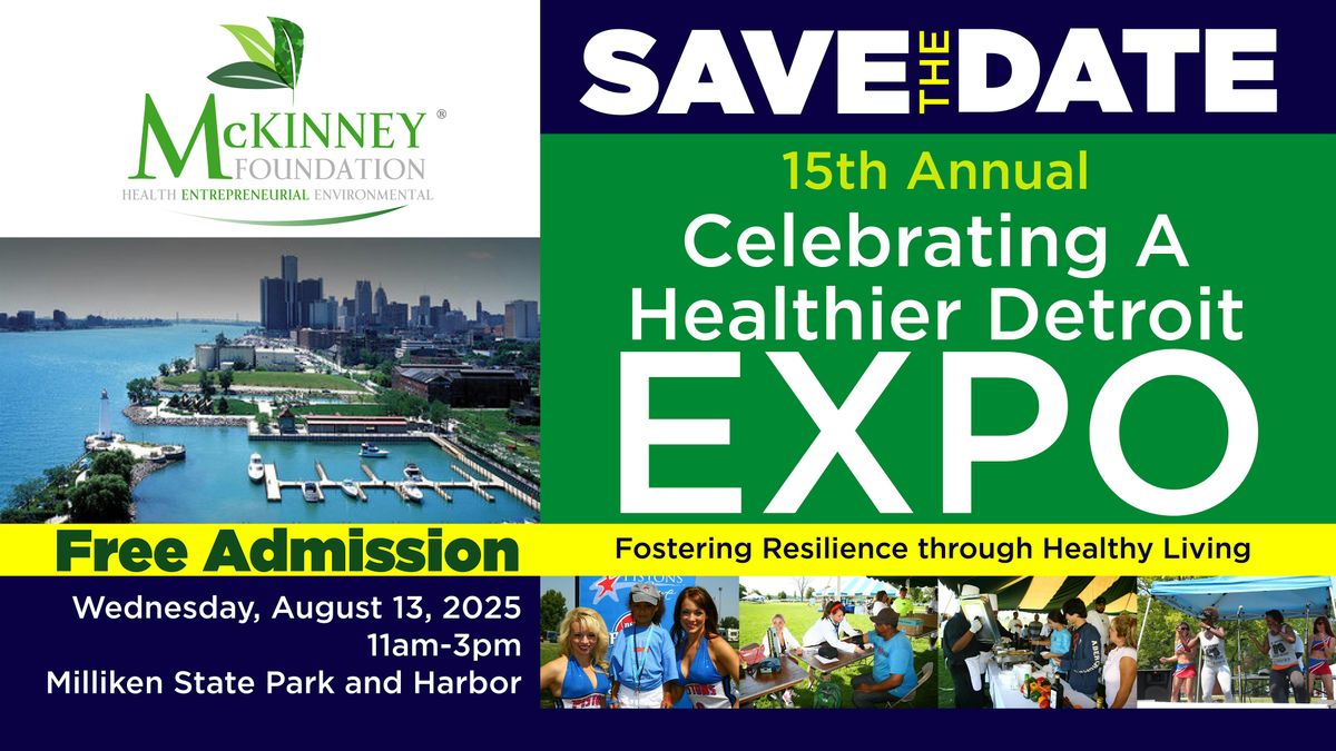 15th Annual, "Celebrating A Healthier Detroit" Expo, 13 August | Event in Detroit | AllEvents