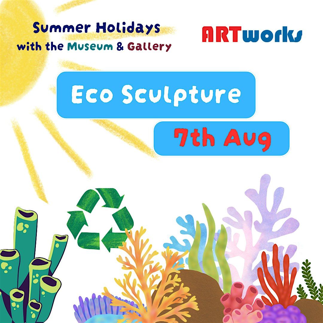 Eco Sculpture: 3D Coral Reefs - AM Session, 7 August | Event in Kettering | AllEvents
