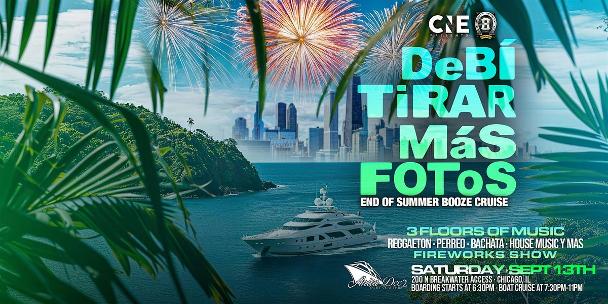 Debi Tirar Mas Fotos End Of Summer Reggaeton Booze Cruise W/Firework Show, 13 September | Event in Chicago