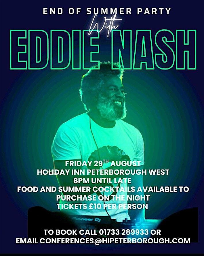 End of Summer Party with Eddie Nash, 29 August | Event in Peterborough | AllEvents