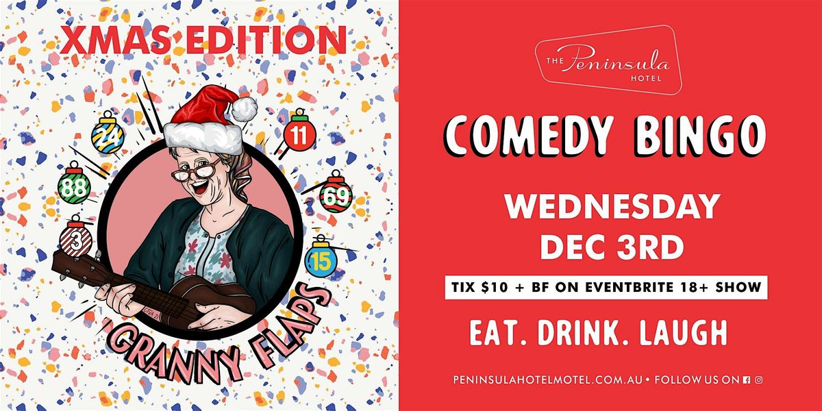 Peninsula Hotel presents Granny Flaps Comedy Bingo - Wednesday Dec 3, 3 December | Event in Taperoo | AllEvents