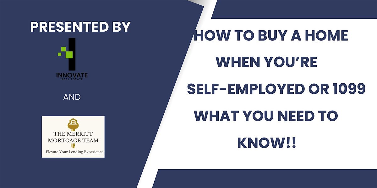 How to Buy a Home When You're Self-Employed or 1099: What You Need to Know, 16 July | Event in Newark | AllEvents