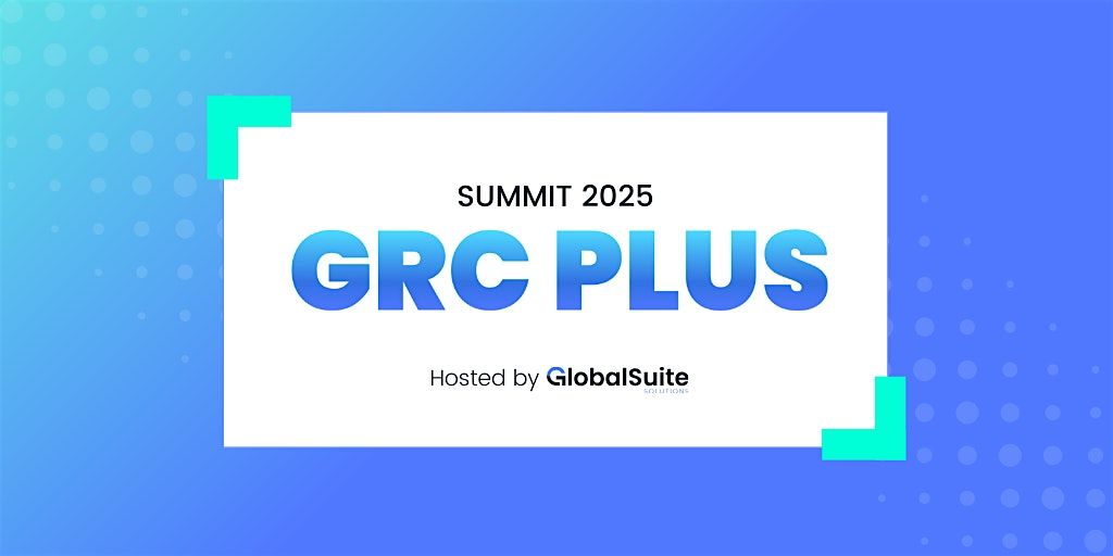 GRC plus Summit 2025 | Event in Ciudad de México | AllEvents