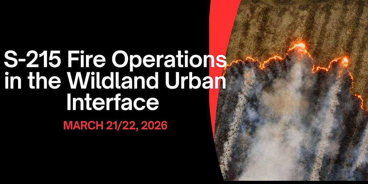 S-215 Fire Operations in the Wildland Urban Interface, 21 March | Event in Hood River | AllEvents