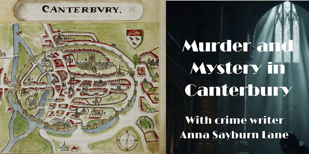 M**der And Mystery In Canterbury: guided walk, 27 December | Event in Canterbury | AllEvents