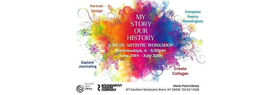 My Story, Our History: Artistic Workshop with Roundabout Theatre Co., 25 June | Event in Bronx | AllEvents