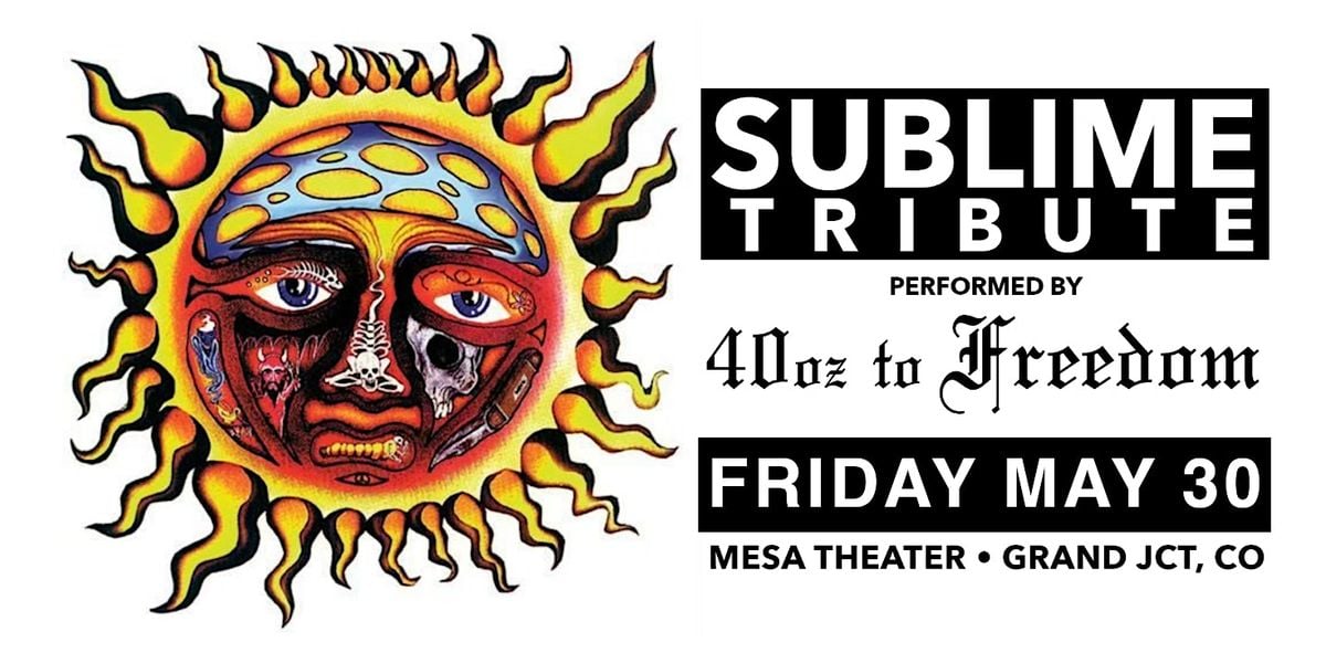 40 oz. To Freedom • SUBLIME TRIBUTE, 30 May | Event in Grand Junction | AllEvents