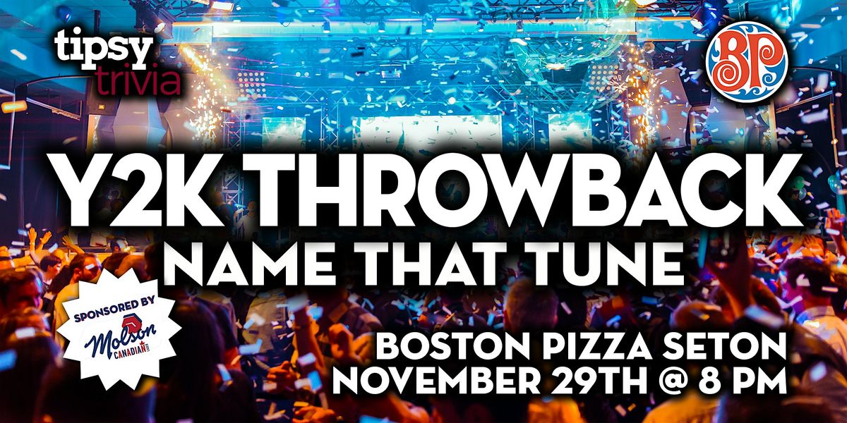 Calgary: Boston Pizza Seton - Y2K Throwback Name That Tune - Nov 29, 8pm, 29 November | Event in Calgary | AllEvents
