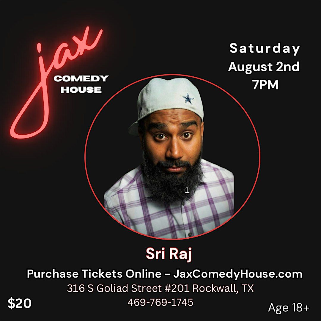 Sri Raj at Jax Comedy House, 2 August | Event in Rockwall | AllEvents