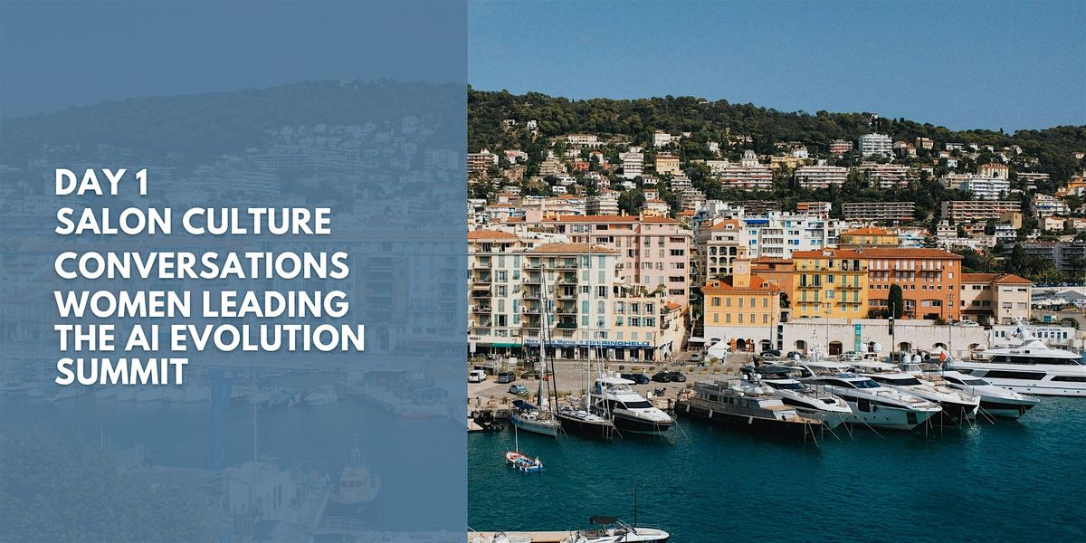 Salon Culture Conversations Day 1 - Women Leading the AI Evolution Summit, 16 June | Event in Vallauris | AllEvents