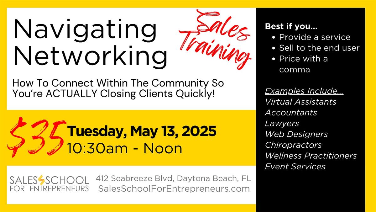 Navigating Networking: How To Connect So You’re Closing Clients, 13 May | Event in Daytona Beach | AllEvents