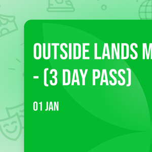 Outside Lands Music Festival - (3 Day Pass)