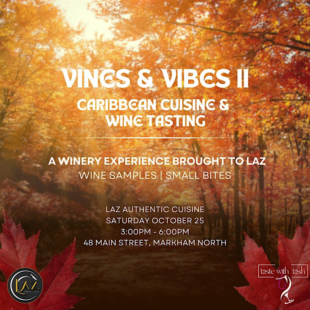 Vines & Vibes II, 25 October | Event in Markham | AllEvents