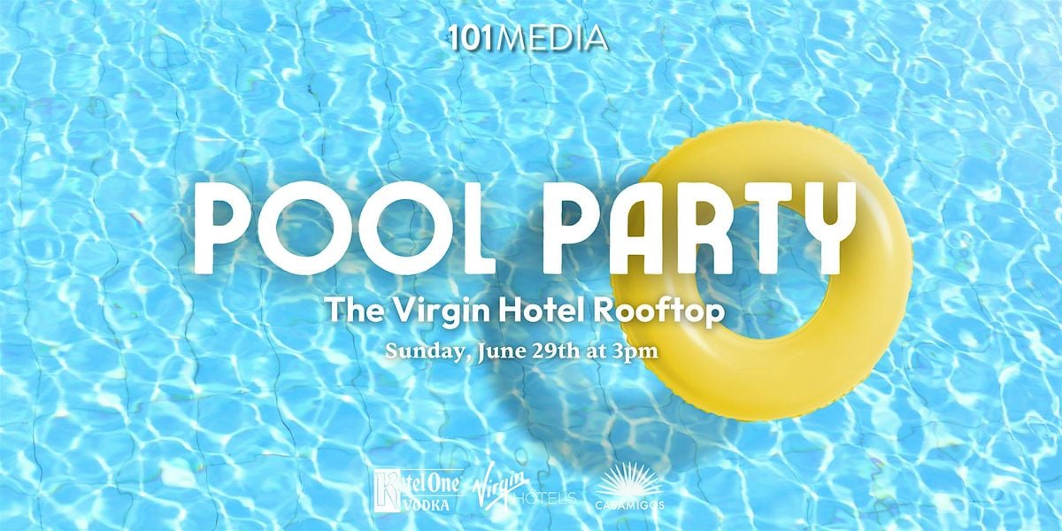 Pool Party at The Virgin Hotel, 29 June | Event in Dallas | AllEvents