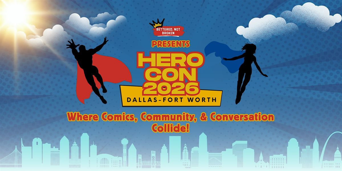 HeroCon 2026: Where Comics, Community, and Conversation Collide!, 29 April | Event in Dallas | AllEvents