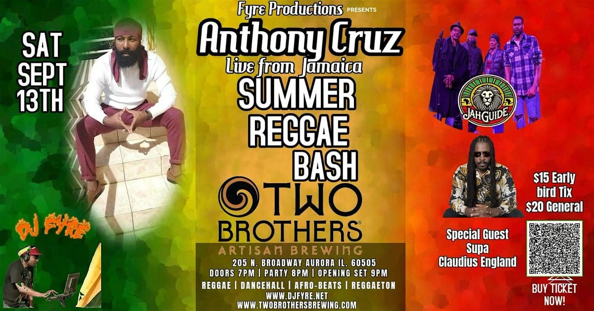 Summer Reggae Bash with Anthony Cruz Live From JA @Two Brothers RoundHouse, 13 September | Event in Aurora