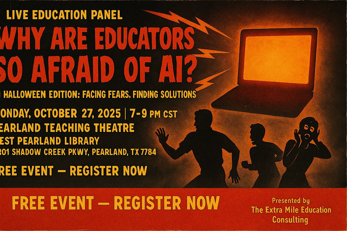 Why Are Educators So Afraid of AI? Facing Fears, Finding Solutions, 27 October | Event in Pearland | AllEvents
