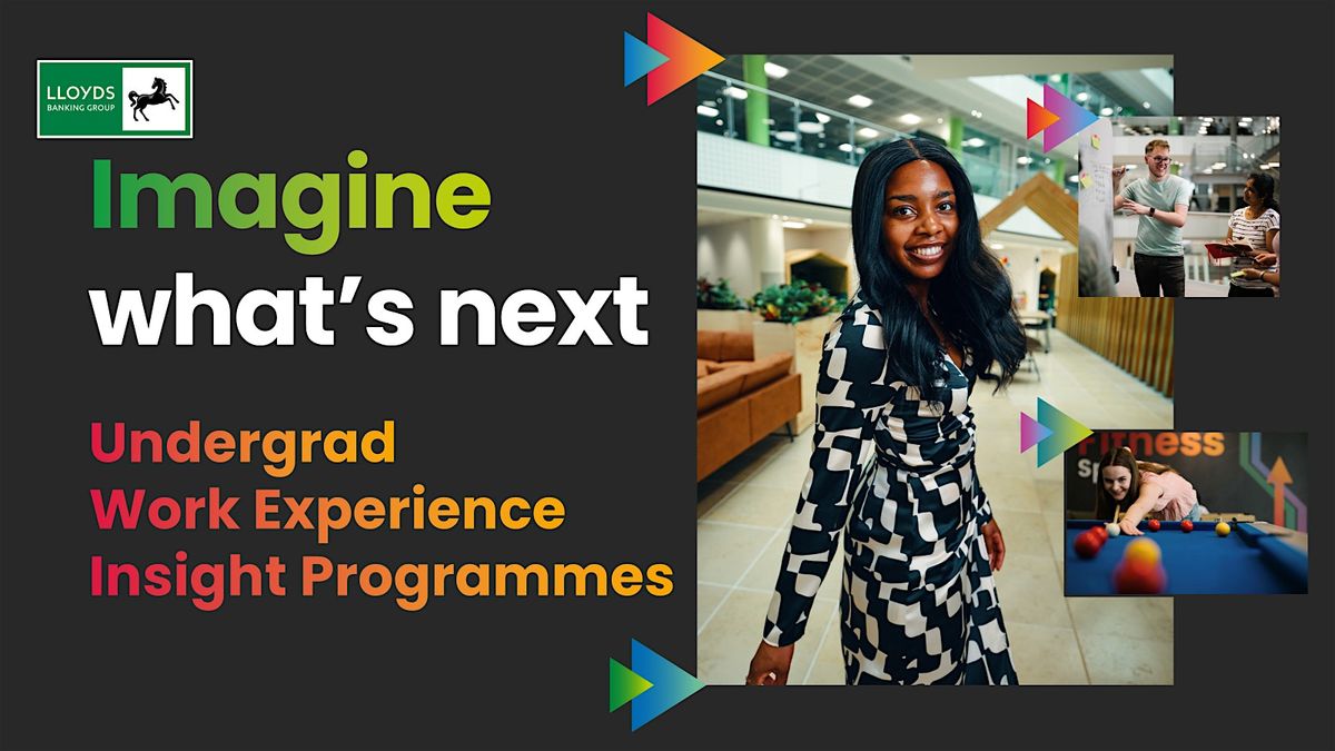 Undergrad Work Experience Insight Day @Lloyds Banking Group - Edinburgh, 15 August | Event in Edinburgh | AllEvents