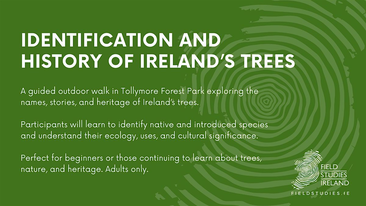 Identification and History of Ireland’s Trees, 21 May | Event in Newcastle | AllEvents