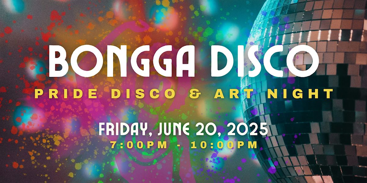 BONGGA DISCO: FCS Pride Disco & Art Night, 20 June | Event in Seattle | AllEvents