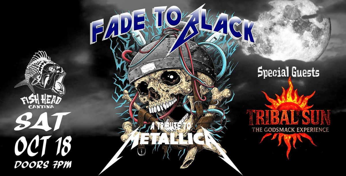 Fade to Black (Metallica Tribute) w/ Tribal Sun (GodSmack Tribute), 18 October | Event in Halethorpe | AllEvents