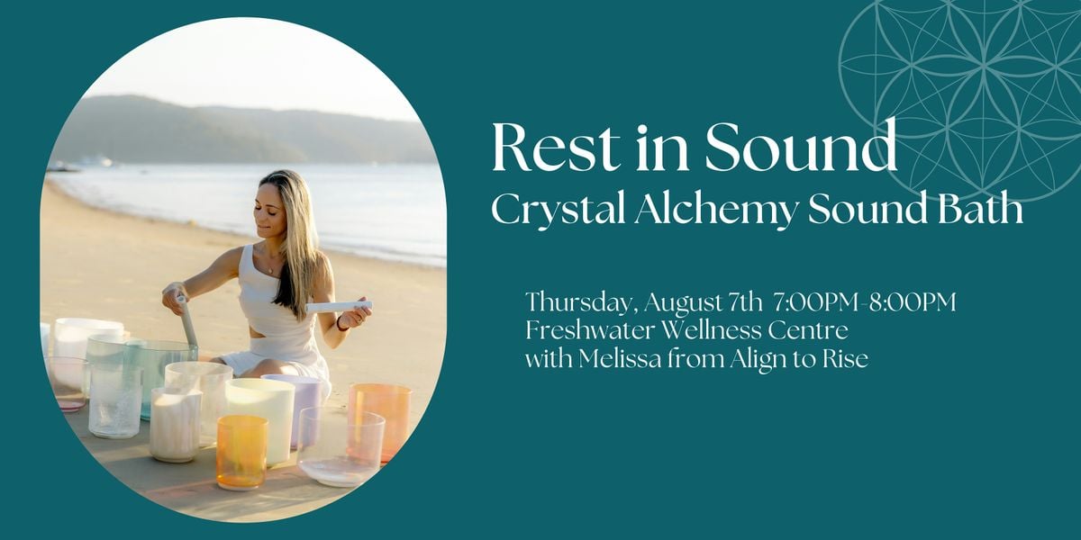 Rest in Sound - Crystal Alchemy Sound Bath, 7 August | Event in Freshwater | AllEvents