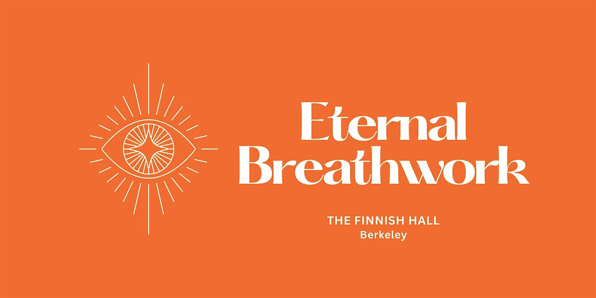 ETERNAL BREATHWORK JOURNEY  - BERKELEY, 30 August | Event in Berkeley | AllEvents