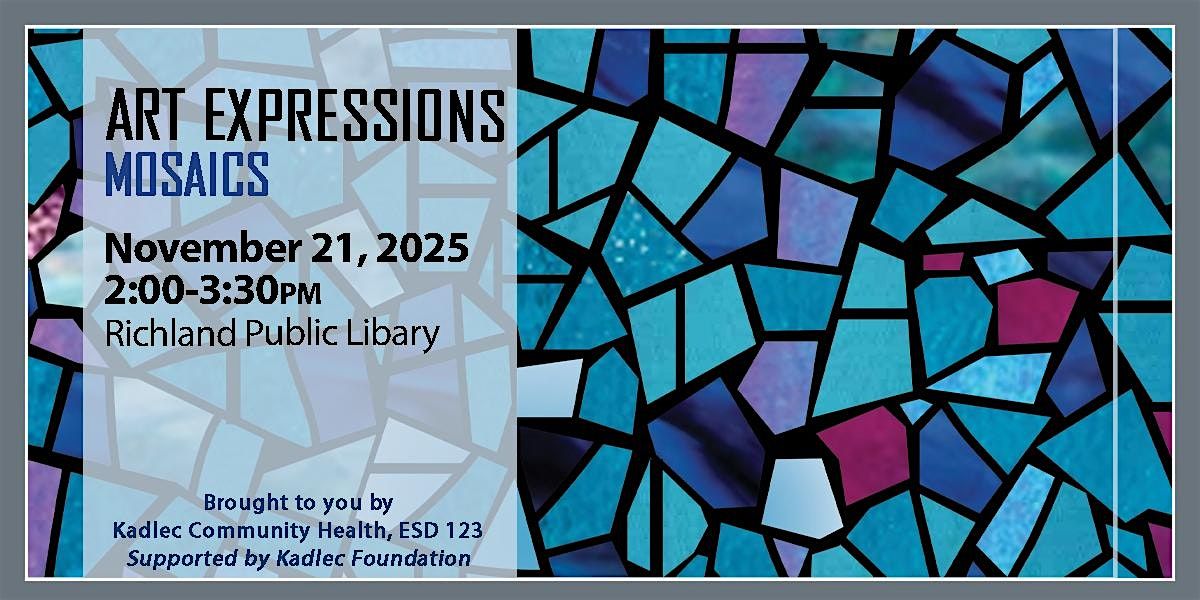 IN PERSON Art Expressions: Mosaics, 21 November | Event in Richland | AllEvents