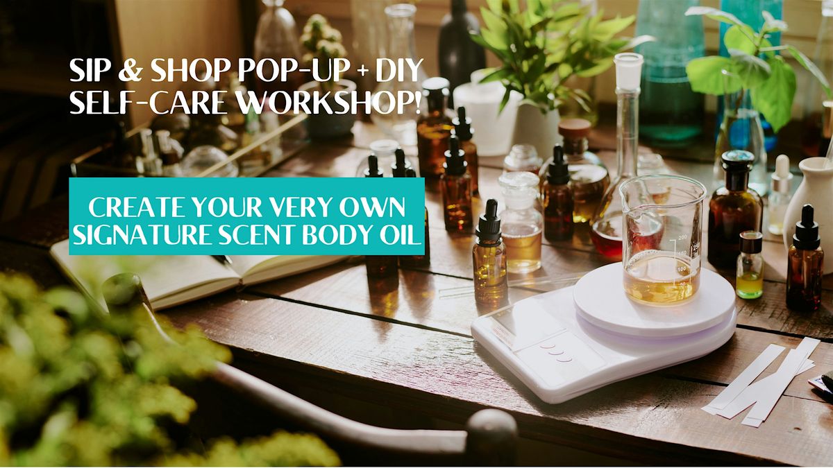 Sip & Shop Pop-Up + DIY Self-Care Workshop!, 9 August | Event in San Francisco | AllEvents