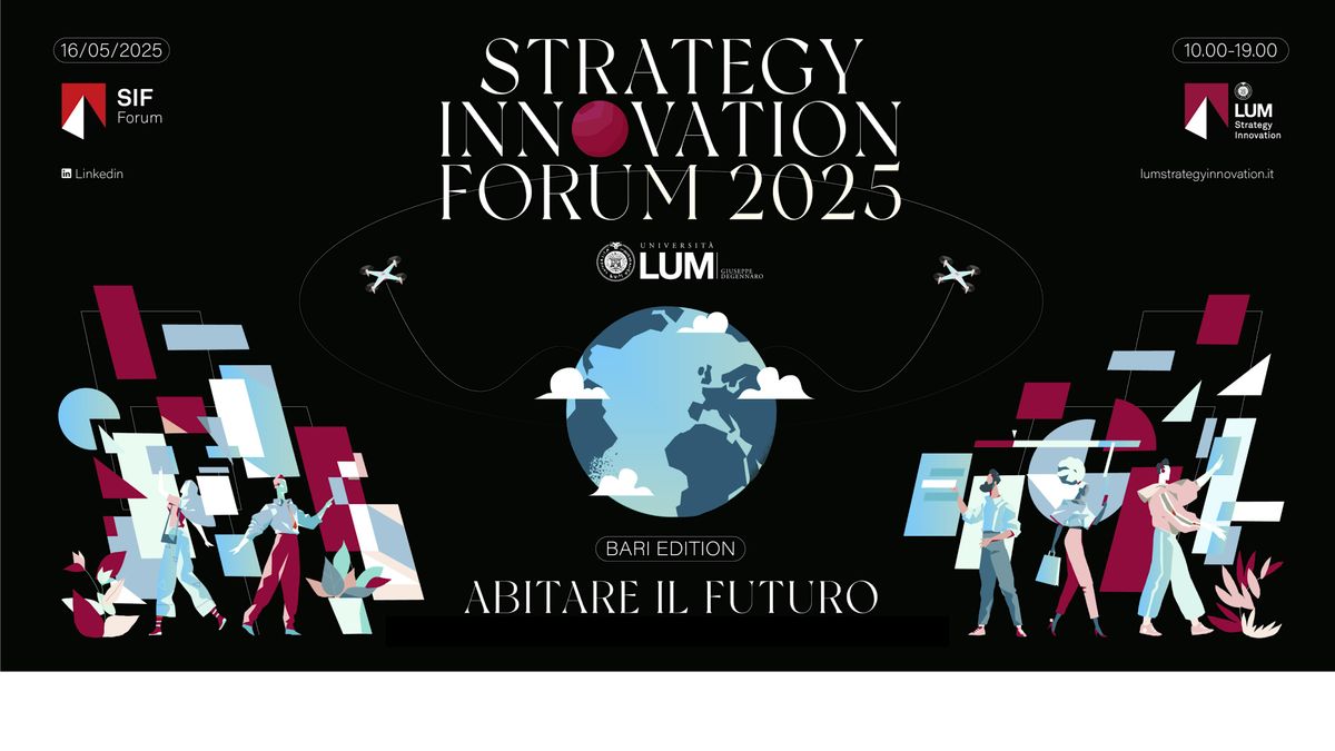 Strategy Innovation Forum - Bari Edition - 16 maggio 2025, 16 May | Event in Centri Commerc. Baricentro-Auchan
