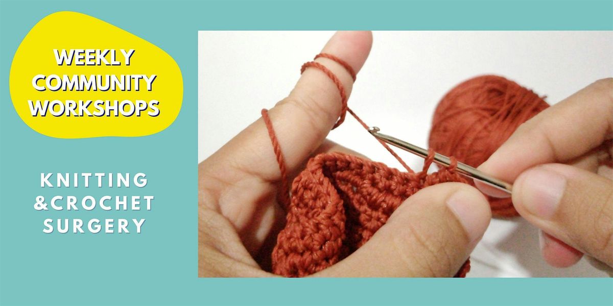 2025 Knitting & Crochet - Weekly Workshop | Event in Chelmsford | AllEvents