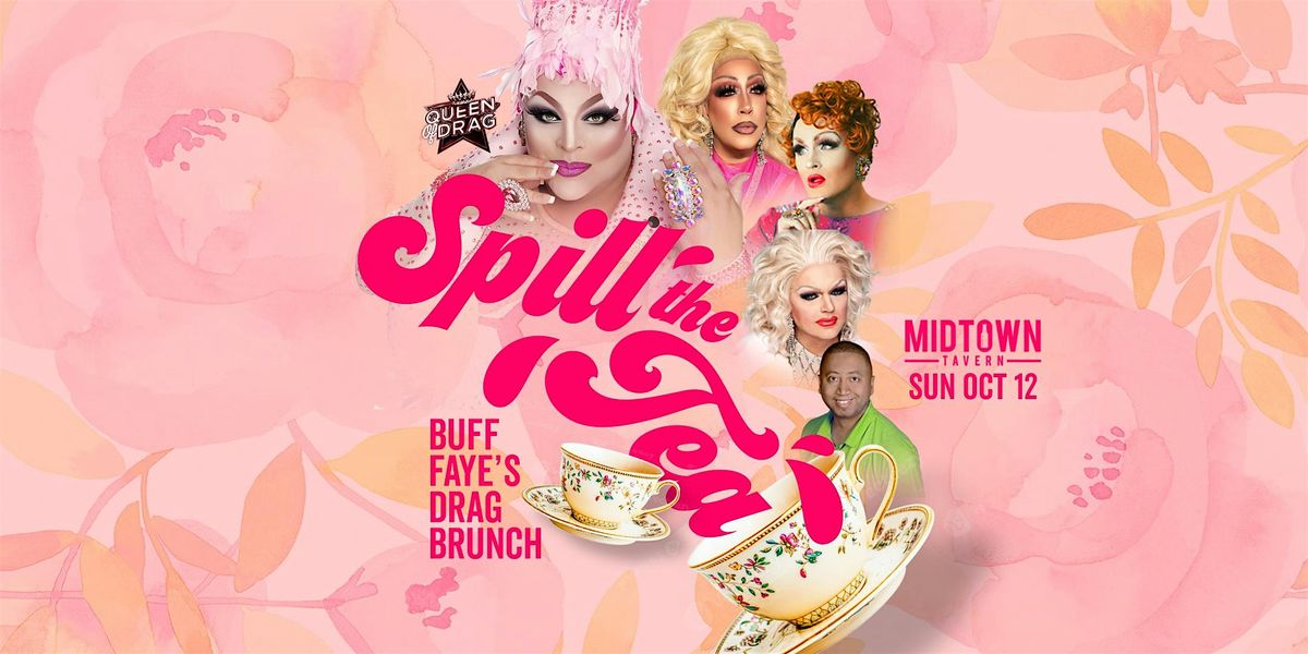 Buff Faye's SPILL THE TEA  Drag Brunch : VOTED #1 BEST OF CHARLOTTE, 12 October | Event in Charlotte | AllEvents