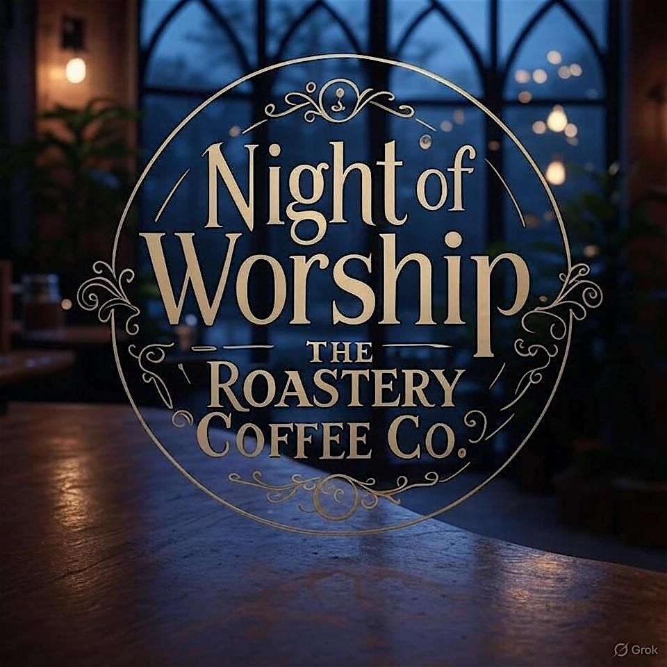 Night of worship @ The Roastery Coffee Co., 30 August | Event in Grand Bay | AllEvents