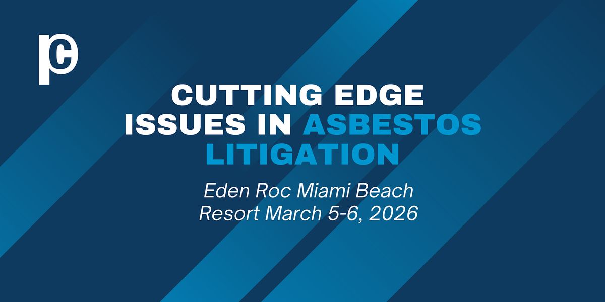 Perrin Conferences Cutting-Edge Issues in Asbestos Litigation Conference, 5 March | Event in Miami | AllEvents