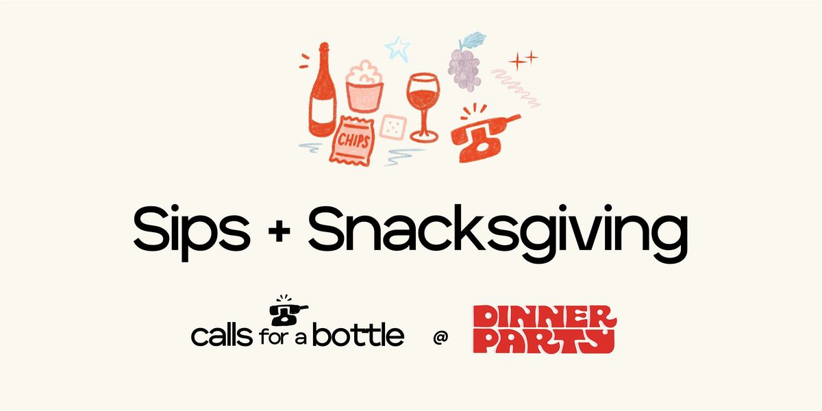 Saturday Sips + Snacksgiving with Calls For A Bottle!, 22 November | Event in Richmond | AllEvents