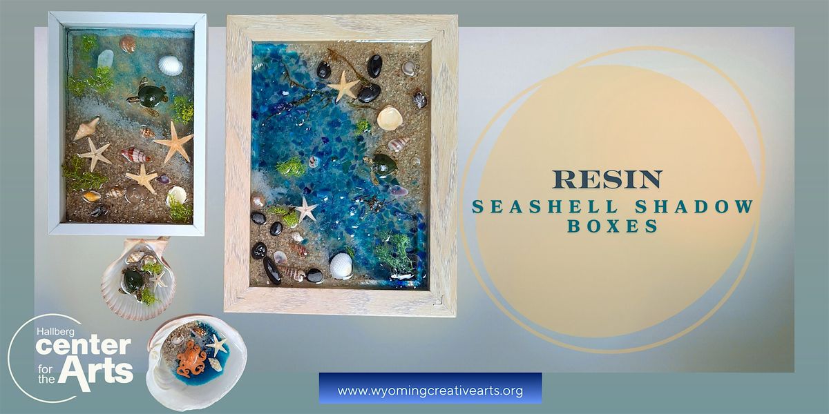 Resin Seashell Shadow Boxes, 4 October | Event in Wyoming | AllEvents
