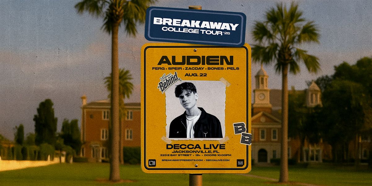 Audien: Breakaway College Tour | Friday 8.22.25, 22 August | Event in Jacksonville | AllEvents