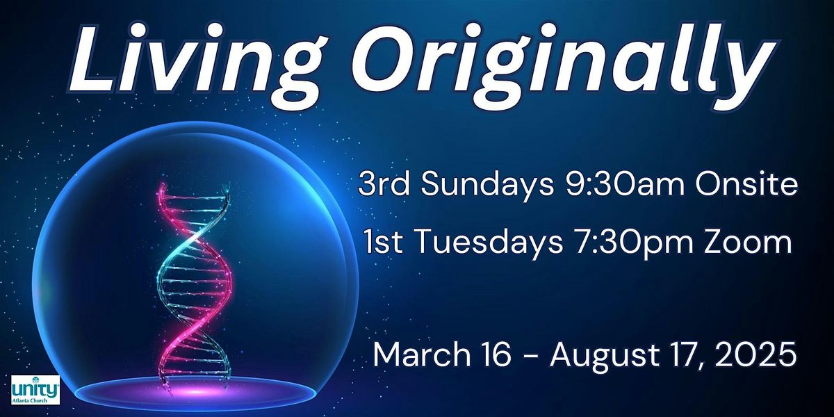 Living Originally: Rediscovering Your True Origin – Monthly Class, 17 August | Event in Peachtree Corners