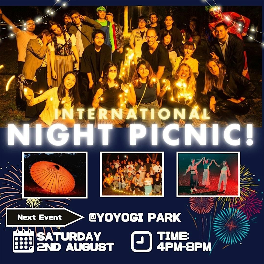 International Night Picnic@YoyogiPark ナイトピクニック国際交流, 2 August | Event in 渋谷区