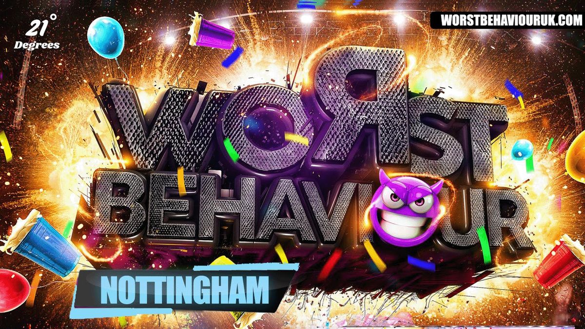 WORST BEHAVIOUR - NOTTINGHAM'S WILDEST ALL BLACK PARTY!, 2 October | Event in Nottingham | AllEvents