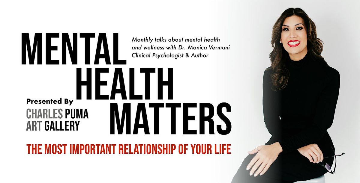 Mental Health Matters Talks | The Most Important Relationship Of Your Life, 21 January | Event in Toronto