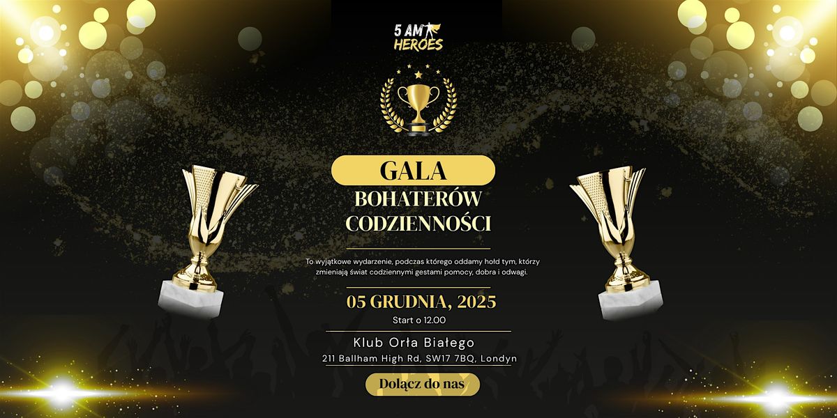 Gala Bohaterów Codzienności, 5 December | Event in London | AllEvents